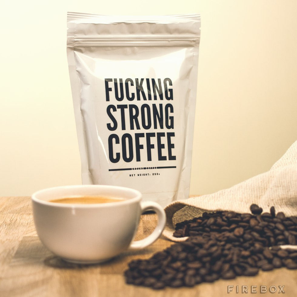 F*cking Strong Coffee